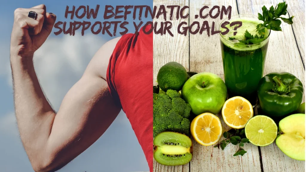 How Befitnatic .com Supports Your Goals?